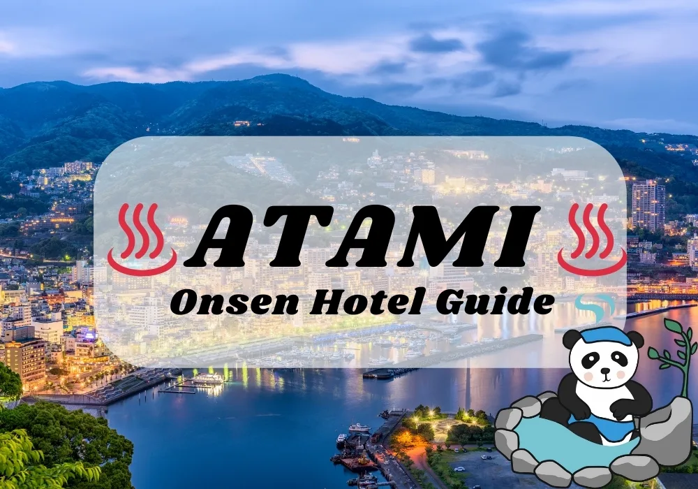 9 Onsen and Hot Spring Hotels in Atami