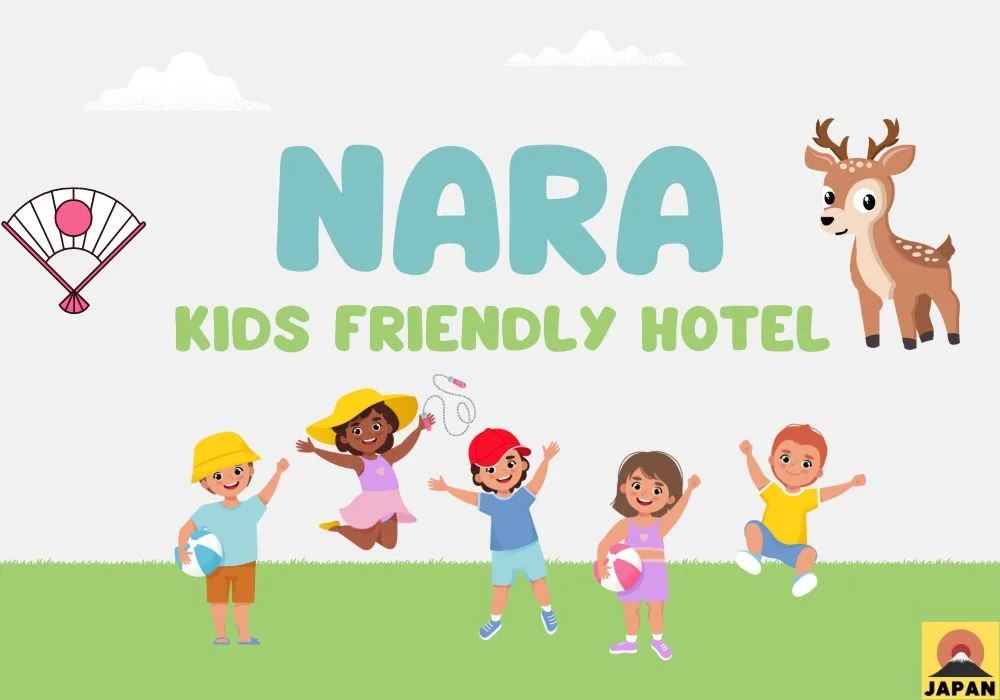 8 Kids Friendly Hotels in Nara