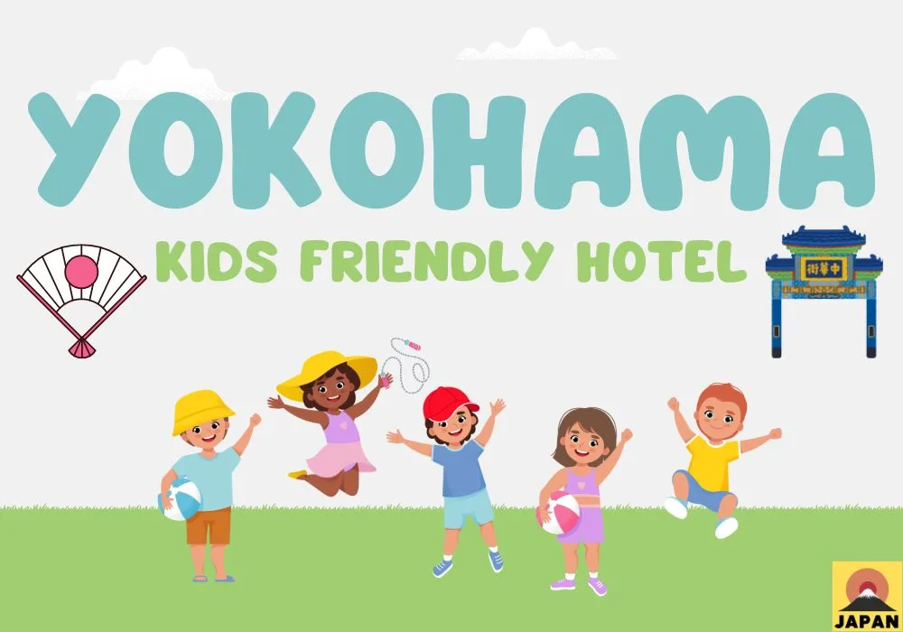 8 Kids friendly hotels in Yokohama