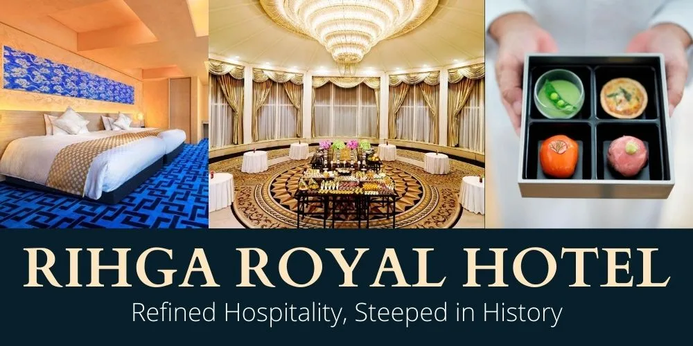 Rihga Royal Hotel: Refined Hospitality, Steeped in History