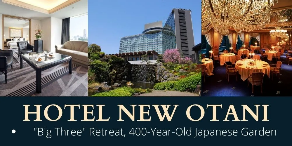 Hotel New Otani: “Big Three” Retreat, 400-Year-Old Japanese Garden