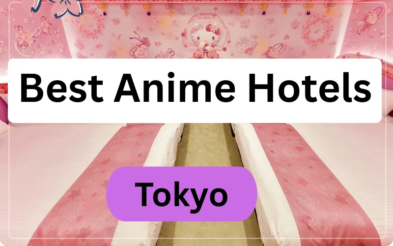Anime Hotels